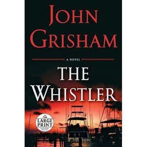 The Whistler -- John Grisham